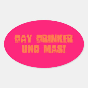 Sticker Ovale Buveur de jour Uno Mas