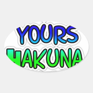 Sticker Ovale Conserver votre Hakuna Matata Art Print