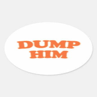 Sticker Ovale Dump Him Cute Funny Retro Cadeau