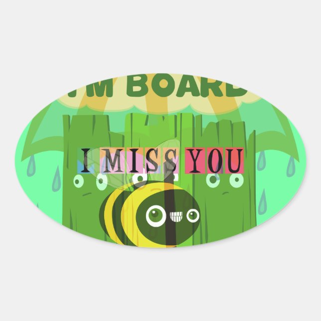 Sticker Ovale En gros, vous me manquez : Texte inspirant (Devant)
