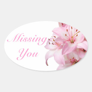 Sticker Ovale Floral Vous Manquent Rose Lily Amour Fleur
