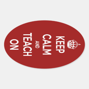 Sticker Ovale Gardez le calme et l'enseignez sur les