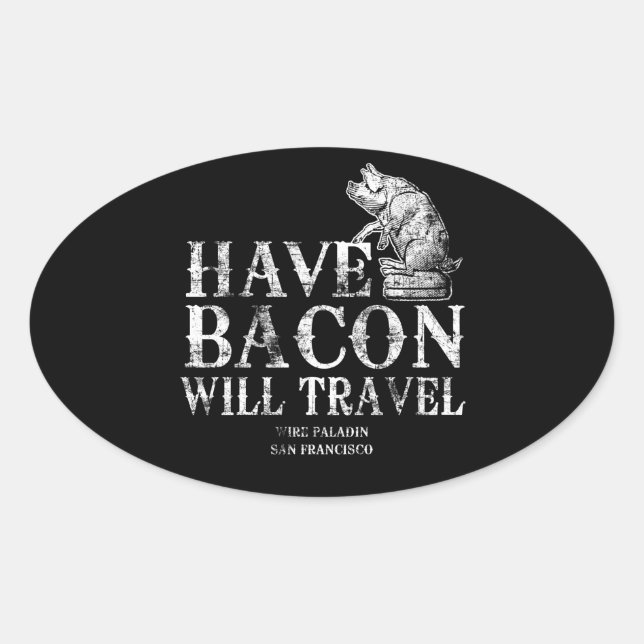 Sticker Ovale Grunge Avoir Bacon Voyage (Devant)