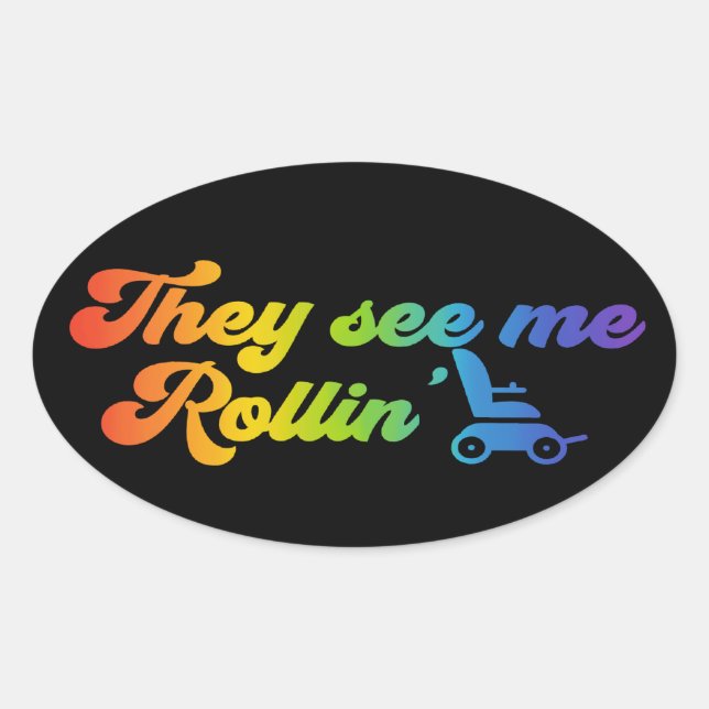 Sticker Ovale Ils me voient Rollin’ - fauteuil roulant (Devant)