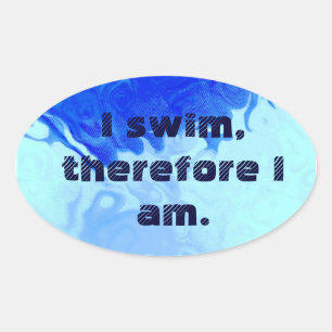 Sticker Ovale je nage, donc je suis
