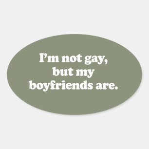 STICKER OVALE JE NE SUIS PAS GAI, MAIS MES PETITS AMIS LE SONT