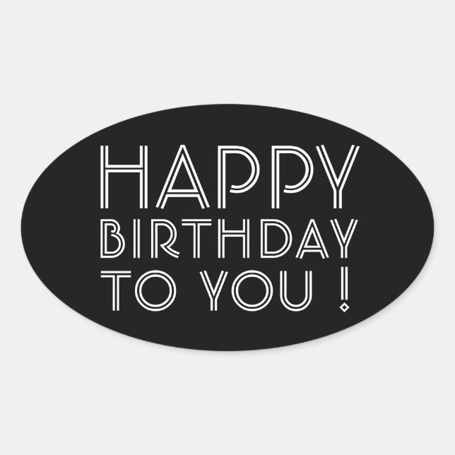 Sticker Ovale "Joyeux Anniversaire Pour Vous !" Noir et blanc (Devant)
