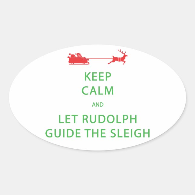 Sticker Ovale Keep Calm Let Rudolph Guide Sleigh (Devant)
