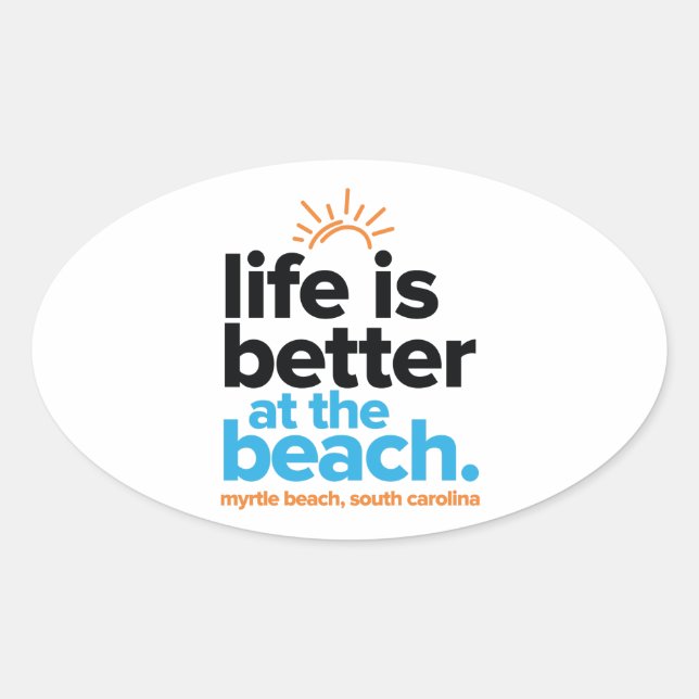 Sticker Ovale La vie est meilleure à la plage (Devant)