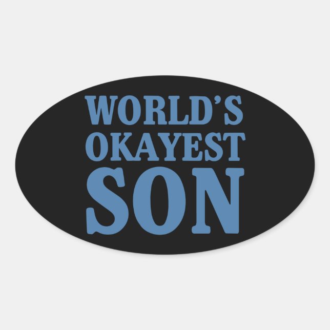Sticker Ovale Le fils le plus malheureux du monde (Devant)