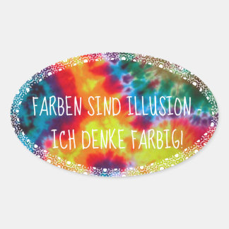 Sticker Ovale Les couleurs sont des illusions - je pense en coul
