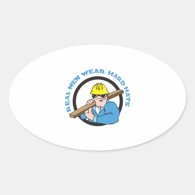 STICKER OVALE LES VRAIS HOMMES PORTENT DES CASQUETTES DURS (Devant)