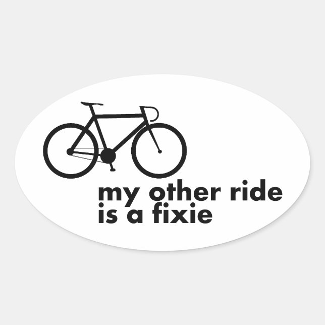 Sticker Ovale My other ride is a fixed gear! (Devant)