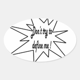 Sticker Ovale N'essayez pas de me définir