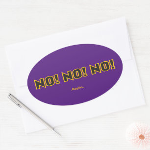 Sticker Ovale Non Non Non Non Peut-Être Violet BG