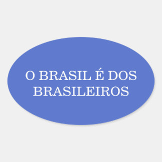 Sticker Ovale Ô Brésil et des Brésiliens Patriotique Brésilien
