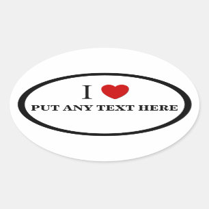 Sticker Ovale Personnalisable - J'aime "N'importe quel texte ici