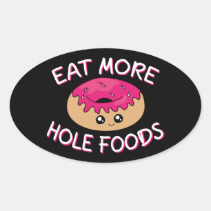 Sticker Ovale Pun à tambour - Mangez plus d'aliments à trou