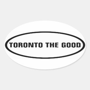Sticker Ovale QUATRE Toronto "TORONTO THE GOOD"
