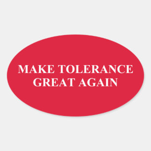 Sticker Ovale Rendre à la tolérance sa grandeur