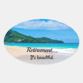 Sticker Ovale Retraite...C'est beau