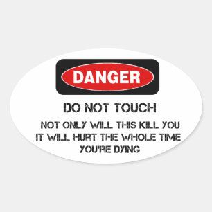 Sticker Ovale Symbole Danger Drôle
