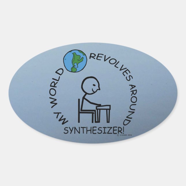 Sticker Ovale Synthétiseur - Le monde tourne autour d'un autocol (Devant)