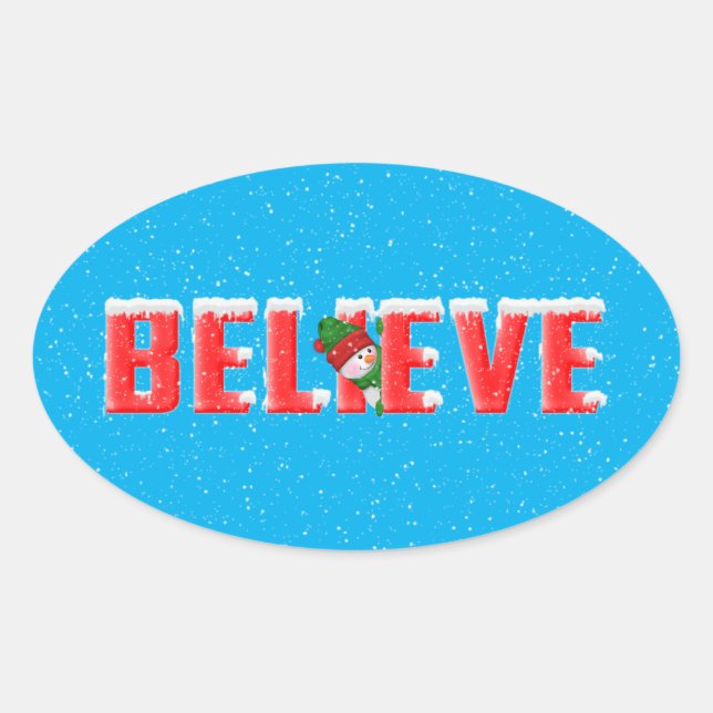 Sticker Ovale Texte rouge CROYEZ avec un bonhomme de neige (Devant)
