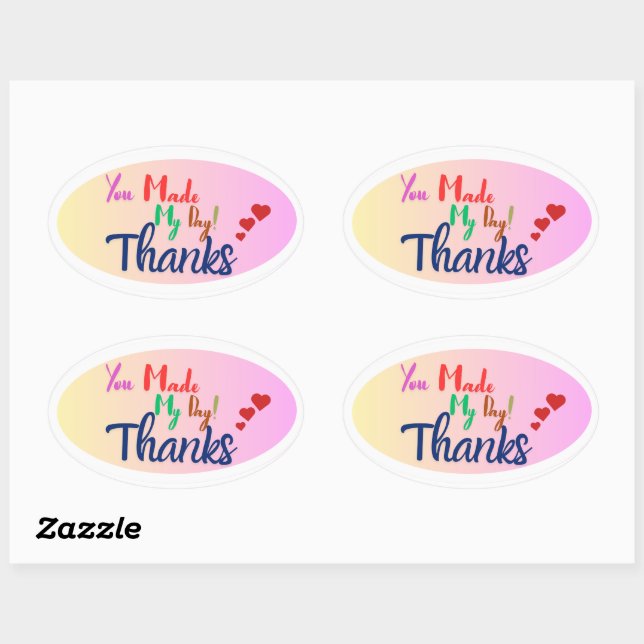 Sticker Ovale "You Made My Day" - feuille d'autocollant en Merci (Feuille)