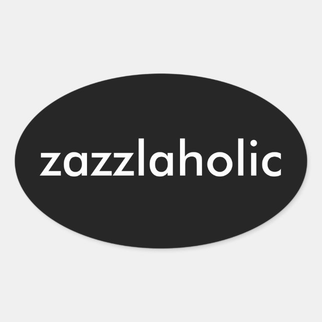 Sticker Ovale Zazzlaholic (Devant)