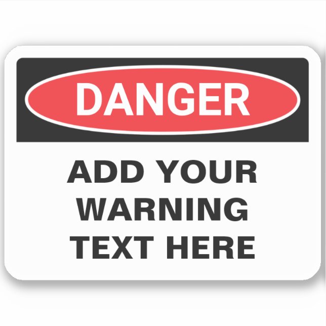 Sticker Panneau personnalisé Avertissement de danger (Devant)