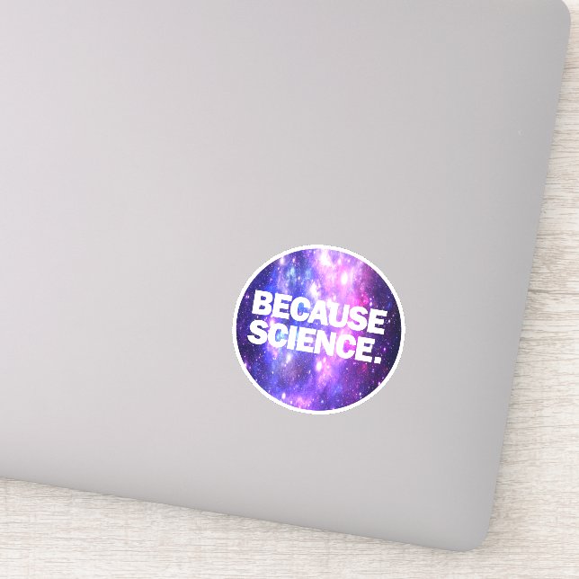 Sticker Parce que la science (Détail)