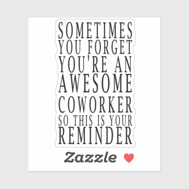 Sticker Parfois, vous oubliez que vous êtes un collègue gé (Feuille)
