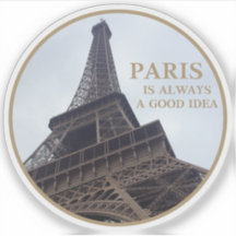 Paris Is Always A Good Idea - v2