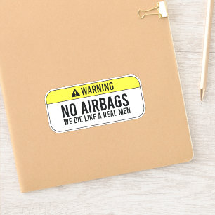 Sticker Pas d'airbags On meurt comme de vrais hommes
