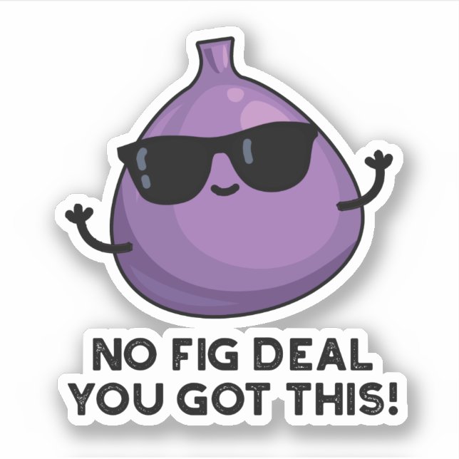 Sticker Pas De Fig Deal J'Ai Ce Funky Fruit Pun (Devant)