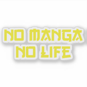 STICKER PAS DE MANGA PAS DE VIE