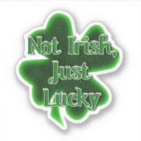 Pas Irlandais, juste chanceux St. Patrick