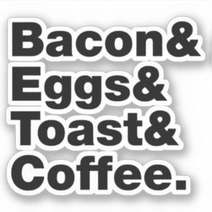 Sticker Petit-déjeuner (Bacon & oeufs & Toast & Coffee.)