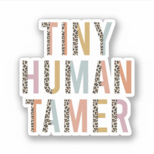 Sticker Petit Tamer humain, Cadeau pour enseignant, Garder