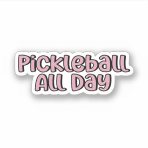 Sticker Pickleball Toute la journée Pickleball rose