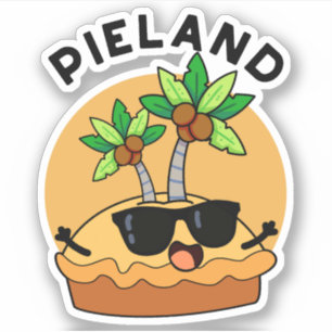 Sticker Pie-land Funny Island Pun