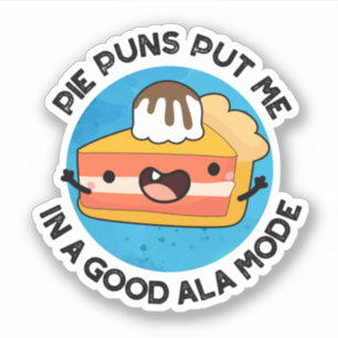Sticker Pie Puns Mets-Moi Dans Un Bon Jeu De Nourriture Am