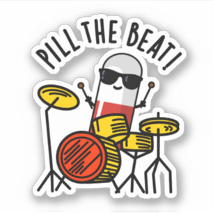 Sticker Pill The Beat Funny Médecine Musique Pun
