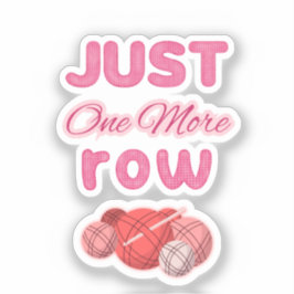 Sticker Pink Just One More Row Knitting