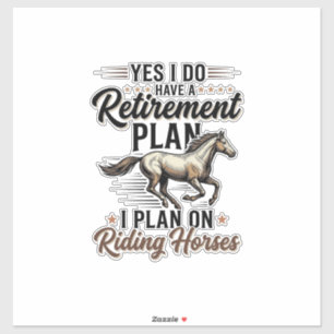 Sticker Plan de retraite Chevauchée de chevaux Design de T