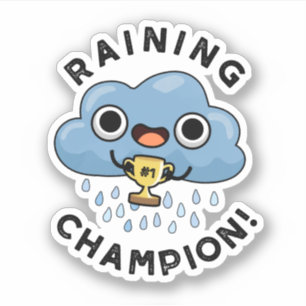 Sticker Pluie Champ Funny Pluie Météo Pluie Nuage Pun