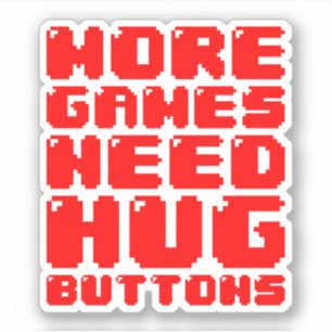 STICKER PLUS DE JEUX ONT BESOIN DES BOUTONS D'ÉTREINTE