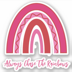 Sticker Plutôt Rose "Toujours Chasser Les Arcs-En-Ciel" Vi