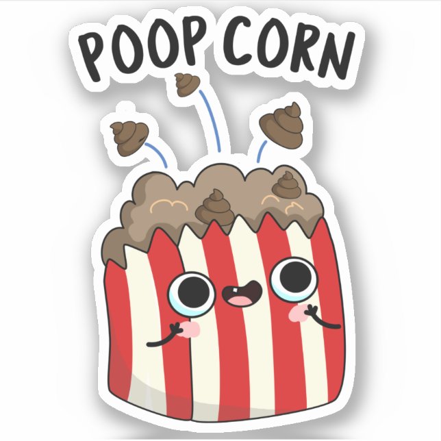 Sticker Poop Corn Funny Pop Corn Pun (Devant)